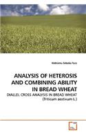 Analysis of Heterosis and Combining Ability in Bread Wheat