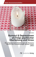 Burnout & Depressionen als Folge psychischer Überlastung und Stress