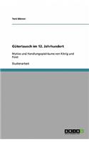 Gütertausch im 12. Jahrhundert