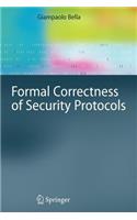 Formal Correctness of Security Protocols