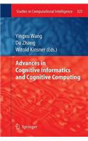 Advances in Cognitive Informatics and Cognitive Computing