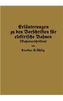 Erläuterungen Zu Den Vorschriften Für Elektrische Bahnen (Bahnvorschriften)