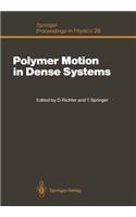 Polymer Motion in Dense Systems