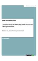 Zwei Rivalen? Profession Soziale Arbeit und Managerialismus