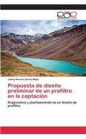 Propuesta de diseño preliminar de un prefiltro en la captación