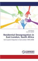Residential Desegregation in East London, South Africa