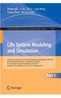 Life System Modeling and Simulation: International Conference on Life System Modeling and Simulation, Lsms 2014, and International Conference on Intelligent Computing for Sustainable En