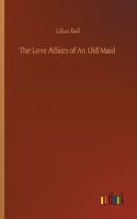 Love Affairs of An Old Maid
