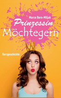 Prinzessin Möchtegern