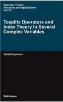 Toeplitz Operators and Index Theory in Several Complex Variables