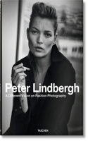 Peter Lindbergh. a Different Vision on Fashion Photography