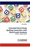 Extended Word Study Spelling Instruction with Third Grade Students