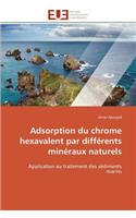 Adsorption du chrome hexavalent par différents minéraux naturels: (Omn.Univ.Europ.)