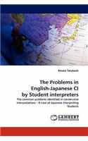 The Problems in English-Japanese CI by Student interpreters