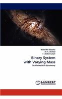 Binary System with Varying Mass