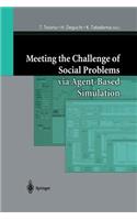 Meeting the Challenge of Social Problems Via Agent-Based Simulation