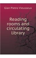 Reading Rooms and Circulating Library: (English)