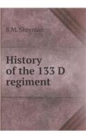 History of the 133 D regiment