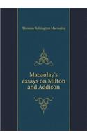 Macaulay's essays on Milton and Addison
