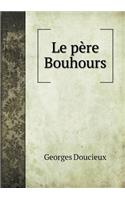 Le père Bouhours: (French)