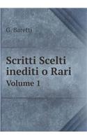 Scritti Scelti Inediti O Rari Volume 1