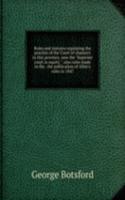 Rules and statutes regulating the practice of the Court of chancery in this province, now the "Supreme court in equity.": also rules made in the . the publication of Allen's rules in 1847