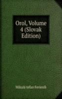 Orol, Volume 4 (Slovak Edition)