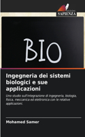 Ingegneria dei sistemi biologici e sue applicazioni