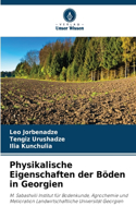 Physikalische Eigenschaften der Böden in Georgien