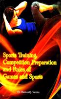 Sports Training Competition Preparation and Rules of Games and Sports