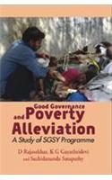 Good Governance and Poverty Alleviation: A Study of SGSY Programme