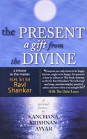 The Present A Gift From The Divine