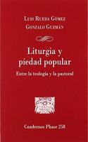 Liturgia y piedad popular: Entre la teologia y la pastoral