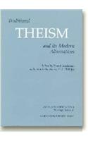 Traditional Theism & its Modern Alternatives