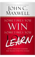 Sometimes You Win-Sometimes You Learn