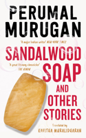 Sandalwood Soap and other Stories
