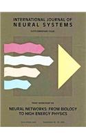 Neural Networks: From Biology to High Energy Physics - Proceedings of the Third Workshop