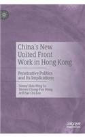 China's New United Front Work in Hong Kong