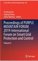 Proceedings of Purple Mountain Forum 2019-International Forum on Smart Grid Protection and Control