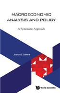 Macroeconomic Analysis and Policy: A Systematic Approach