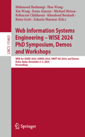 Web Information Systems Engineering – WISE 2024 PhD Symposium, Demos and Workshops