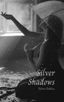 Silver Shadows