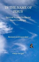 In the Name of Jesus, revised: Spiritual Support for Mental Health Challenges