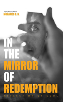 In the Mirror of Redemption: Reflection of Soul