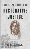 Pauline Principles of Restorative Justice