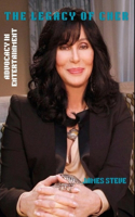 The Legacy of Cher: Advocacy in Entertainment