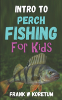 Intro to Perch Fishing for Kids
