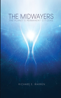 Midwayers: The Planet's Permanent Citizens