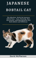 Japanese Bobtail Cat: The absolute guide on Japanese Bobtail Cat, care, housing, diet, personality and management (for both adults and children)