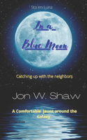 In a Blue Moon